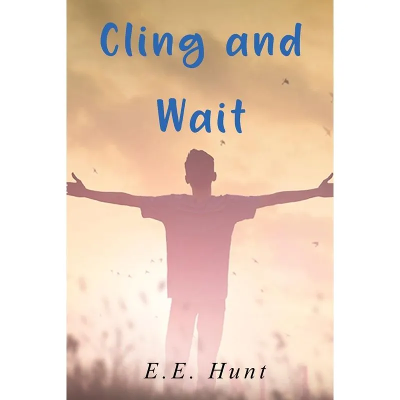 Cling And Wait