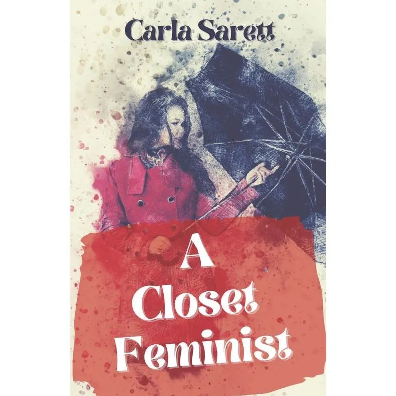 A Closet Feminist