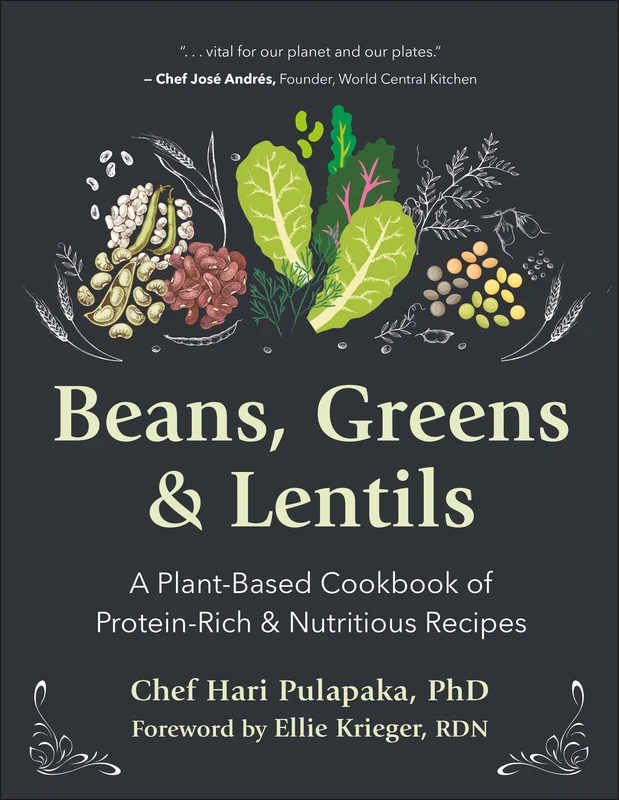Beans, Greens & Lentils: A Plant-Based Cookbook of Protein-Rich & Nutritious Recipes