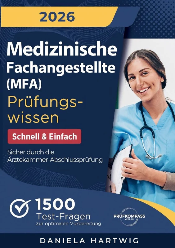 Medizinische Fachangestellte (MFA) Prüfungswissen - Schnell & Einfach