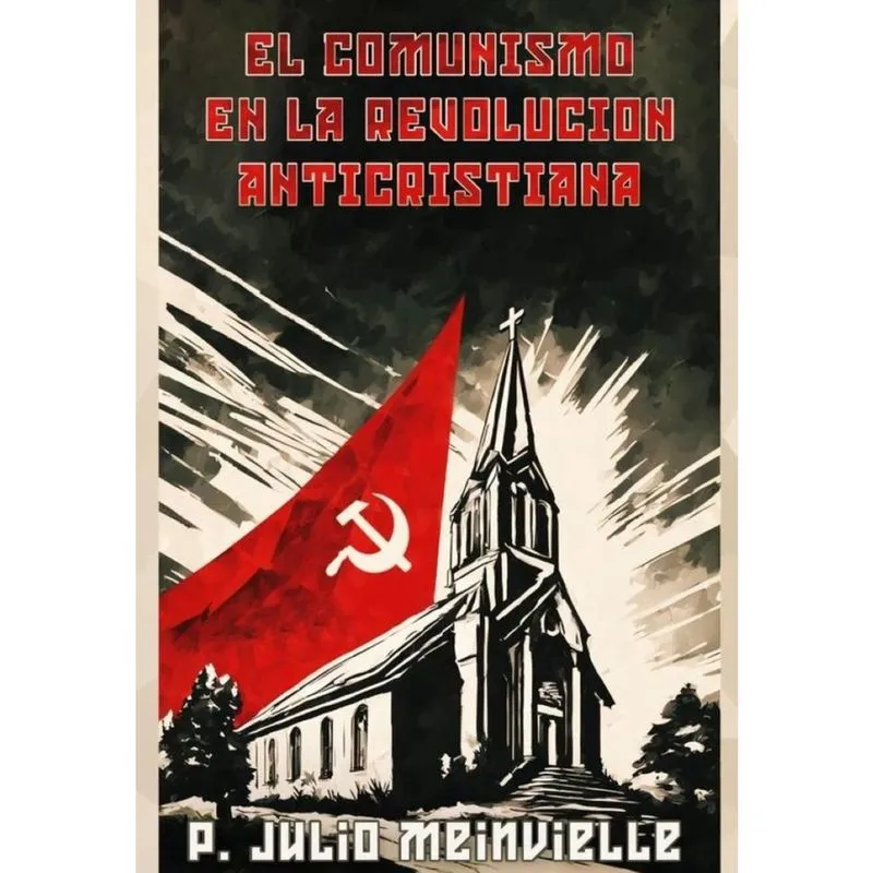 El comunismo en la revolucion anticristiana - Espanhol