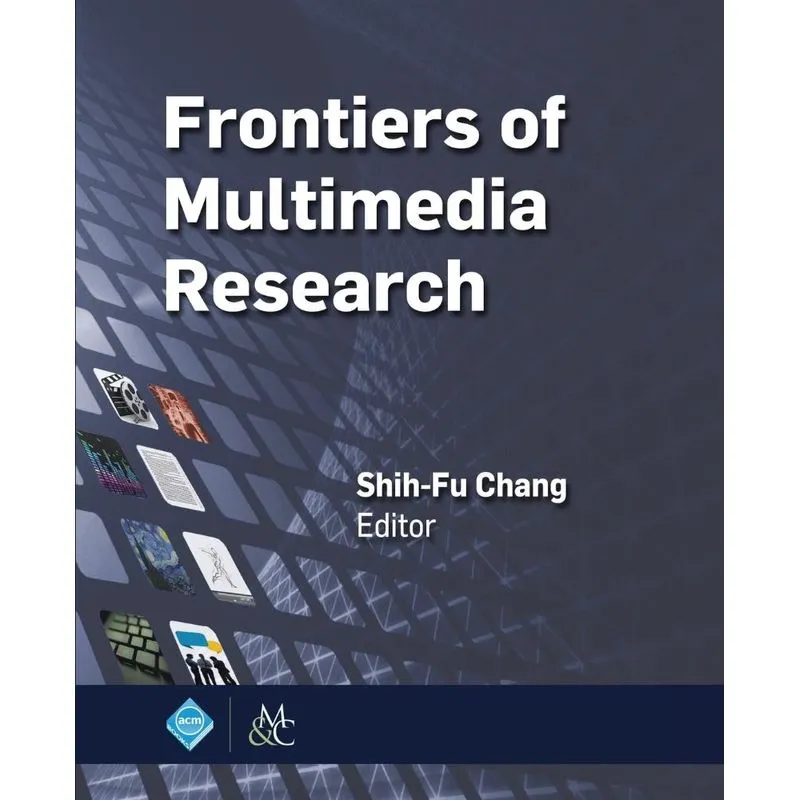 Frontiers of Multimedia Research