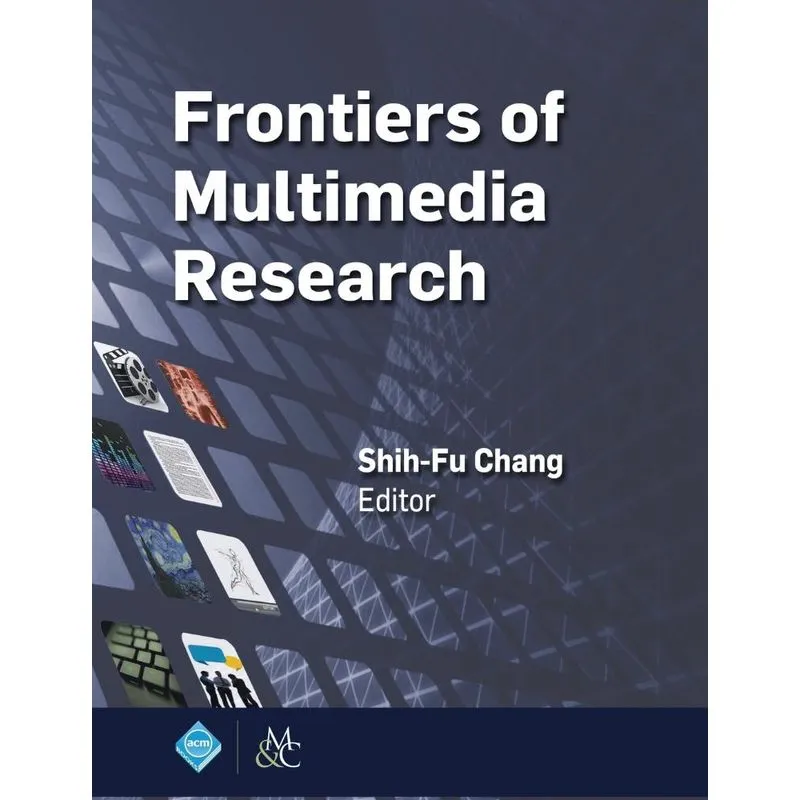 Frontiers of Multimedia Research
