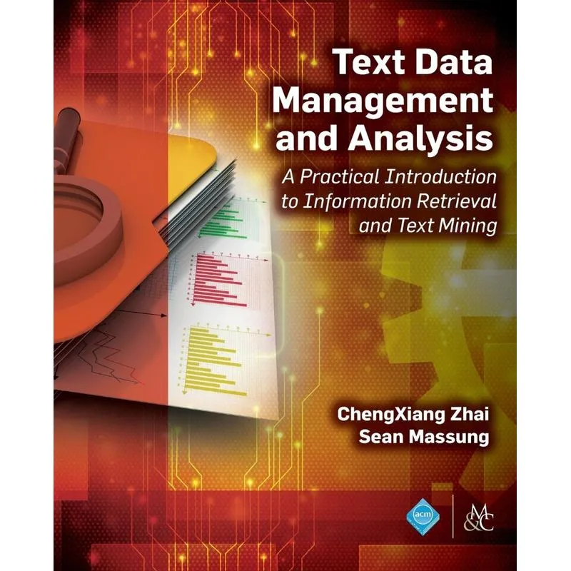 Text Data Management and Analysis
