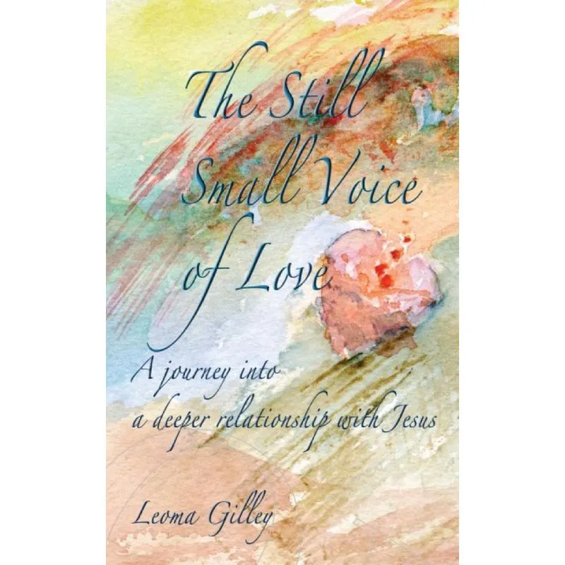 The Still Small Voice of Love