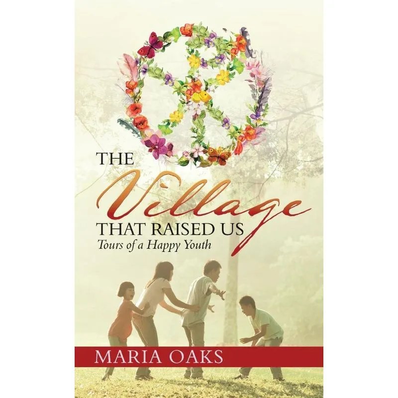 The Village That Raised Us