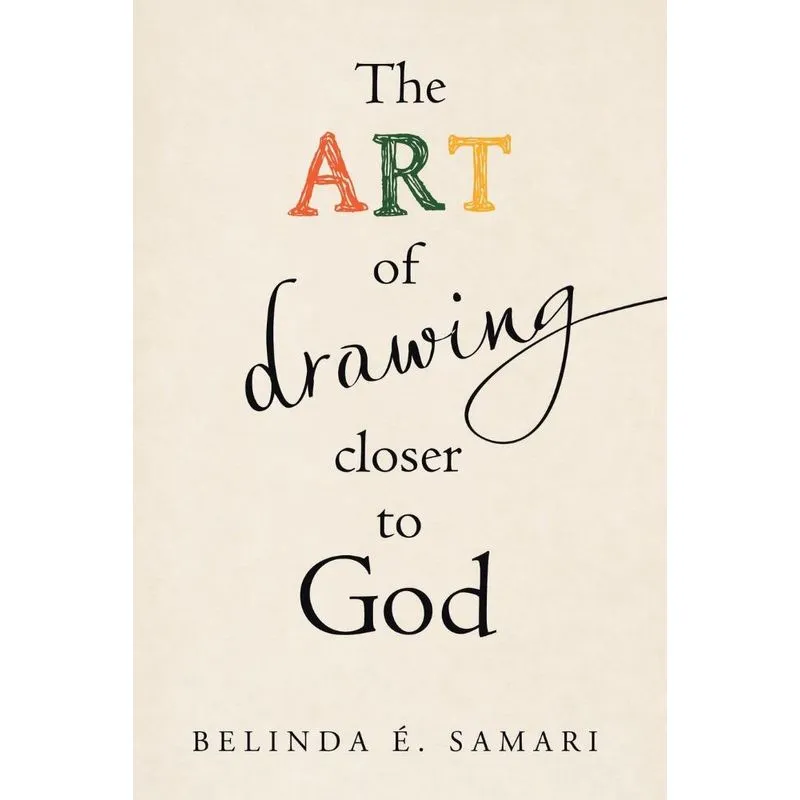 The Art of Drawing Closer to God