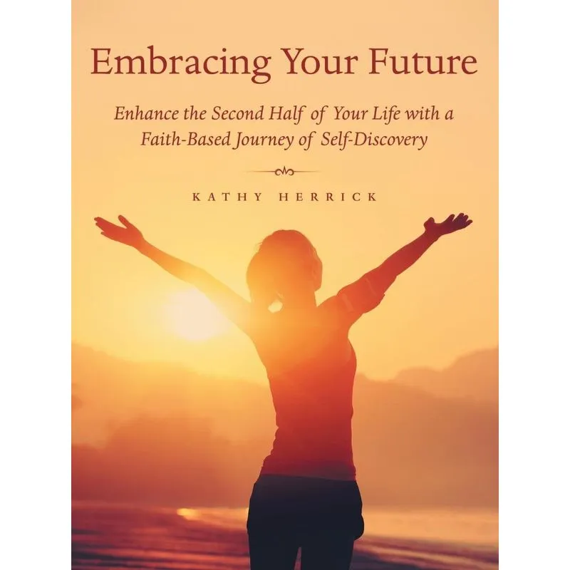 Embracing Your Future