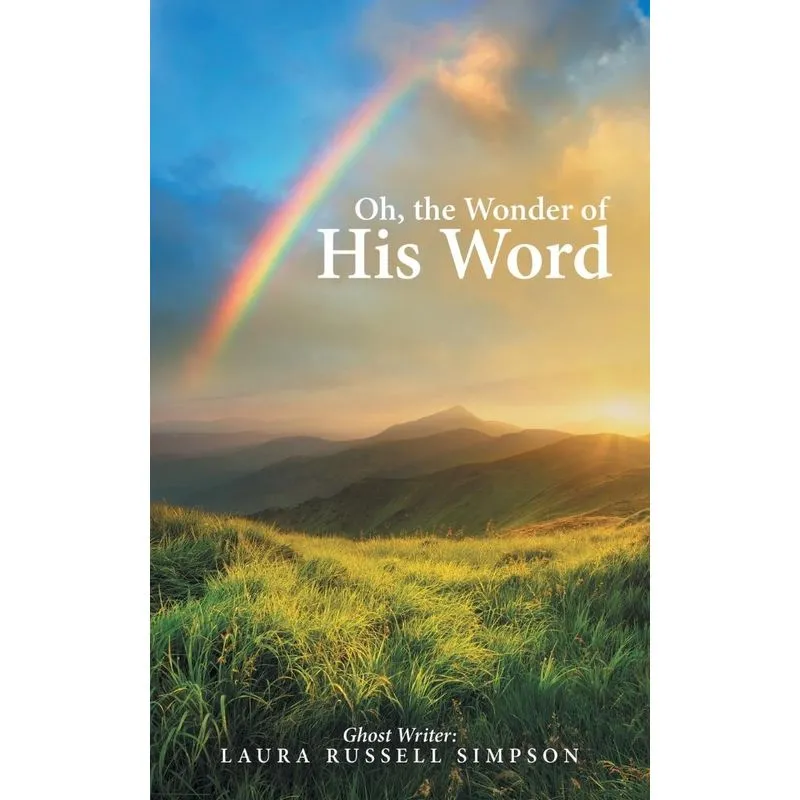 Oh, the Wonder of His Word