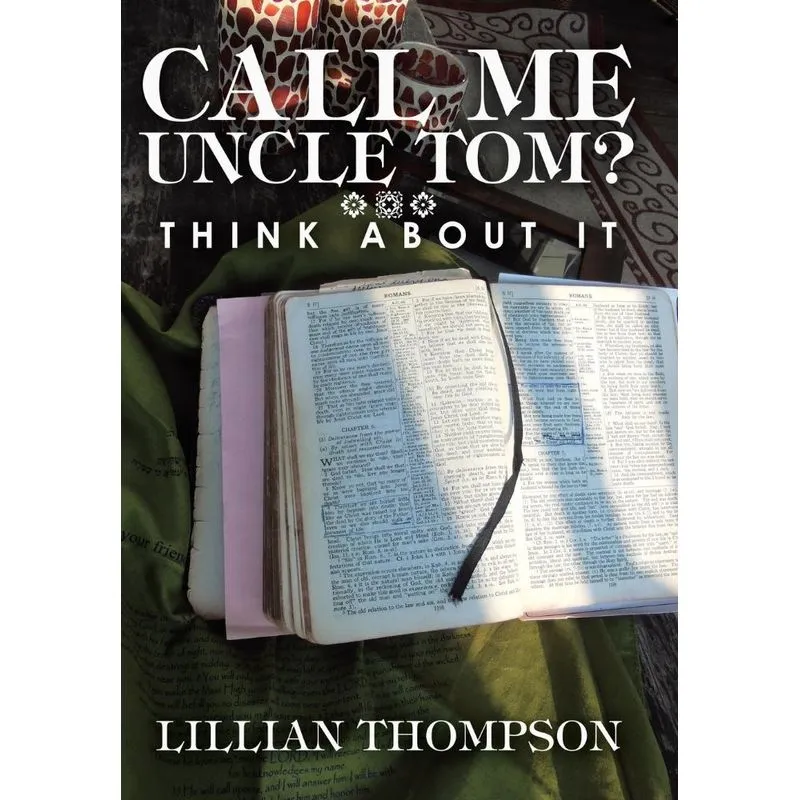 Call Me Uncle Tom?