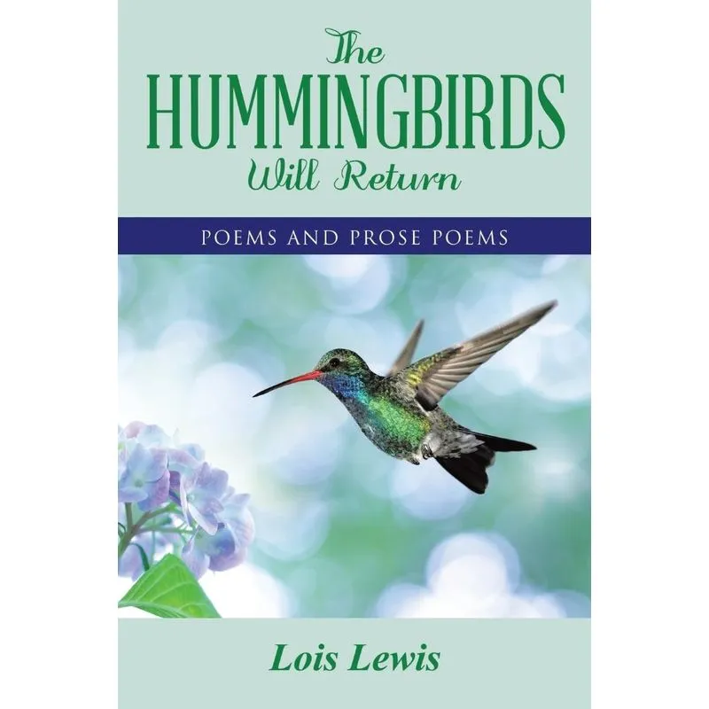 The Hummingbirds Will Return