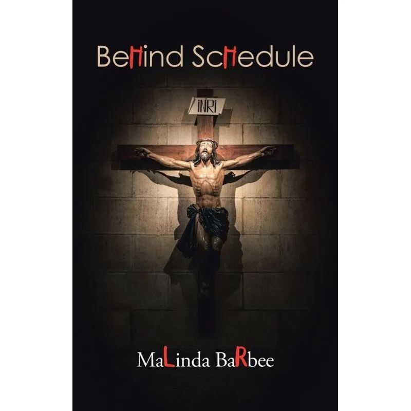 Behind Schedule
