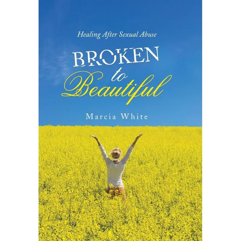 Broken to Beautiful