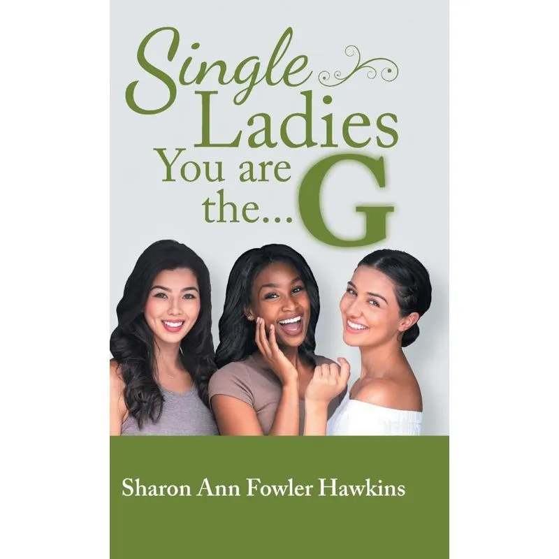 Single Ladies You Are The...G