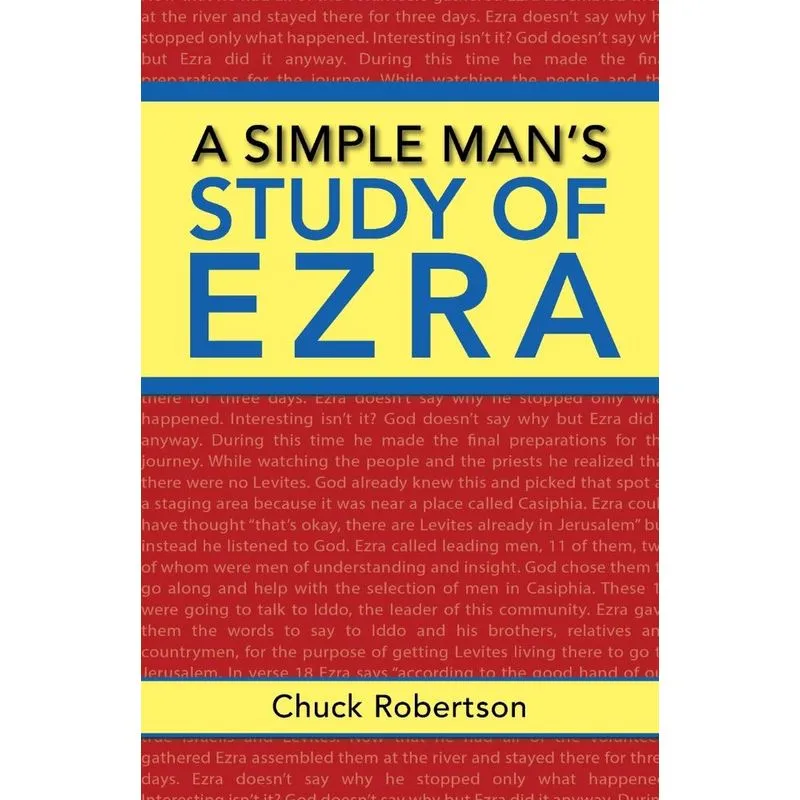 A Simple Mans Study of Ezra