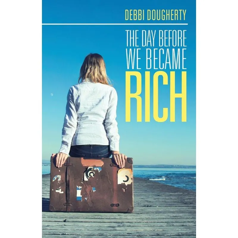The Day before We Became Rich