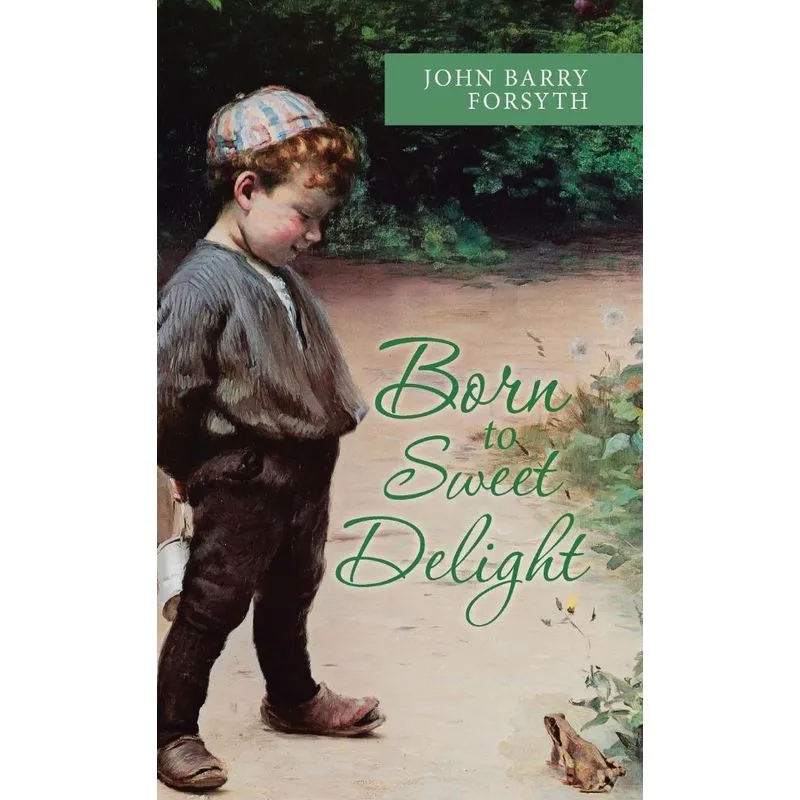 Born to Sweet Delight