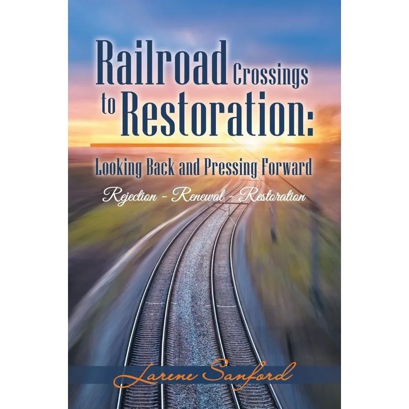 Railroad Crossings to Restoration