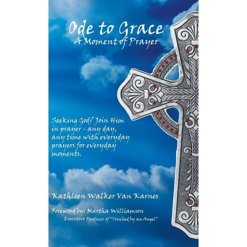 Ode to Grace a Moment of Prayer