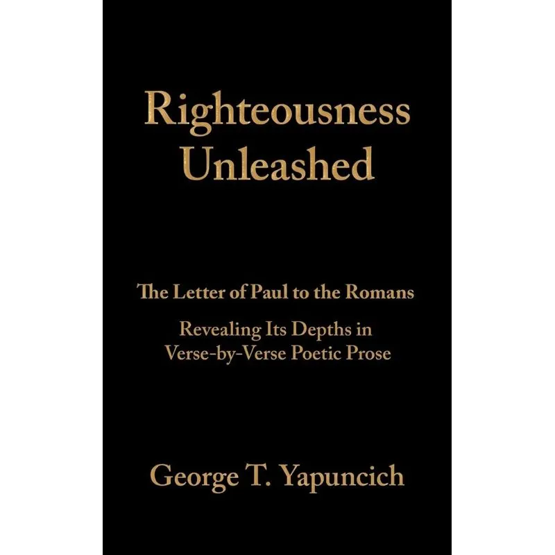 Righteousness Unleashed