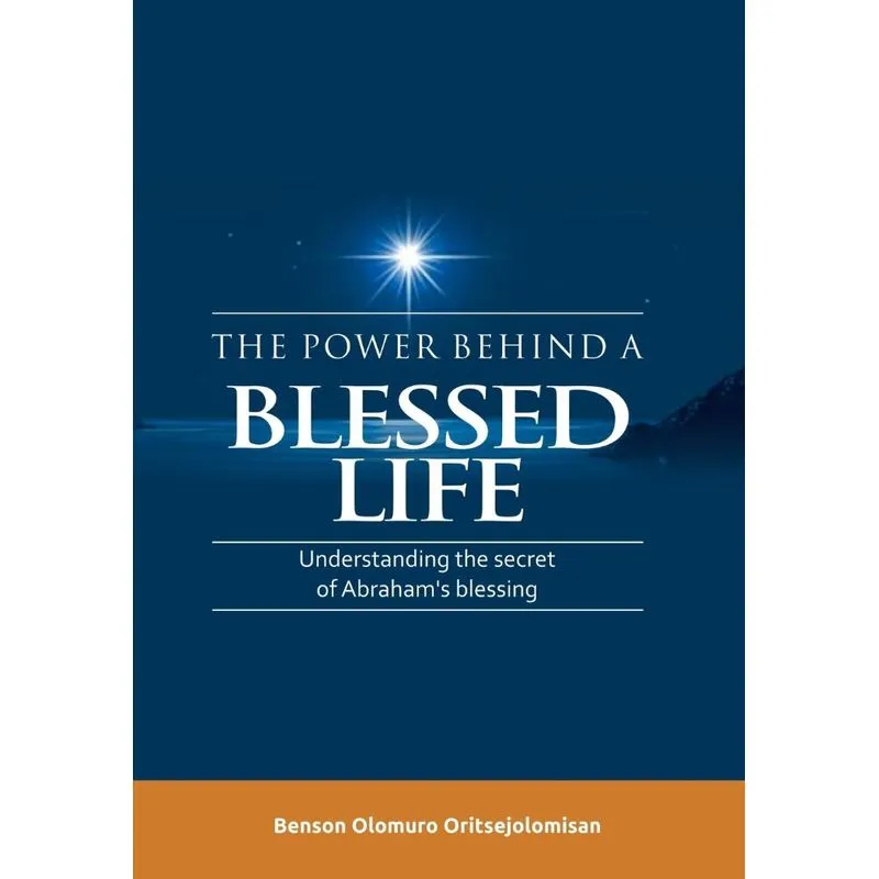 The Power Behind a Blessed Life