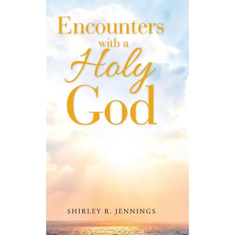 Encounters with a Holy God