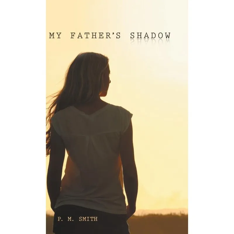 My Fathers Shadow