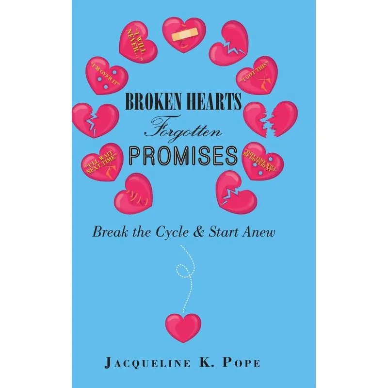 Broken Hearts Forgotten Promises