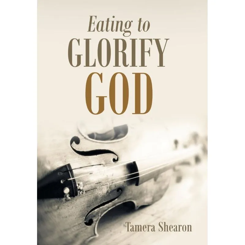 Eating to Glorify God
