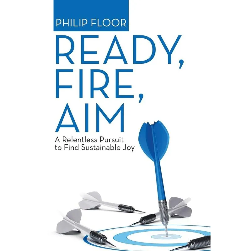 Ready, Fire, Aim
