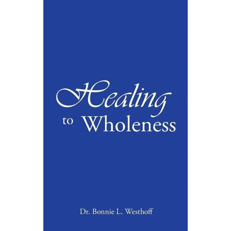 Healing to Wholeness