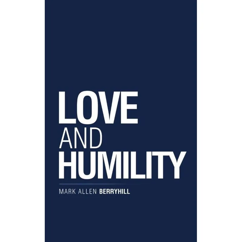 Love and Humility