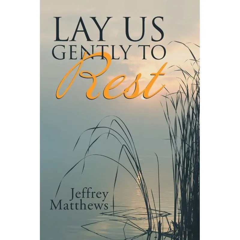 Lay Us Gently to Rest