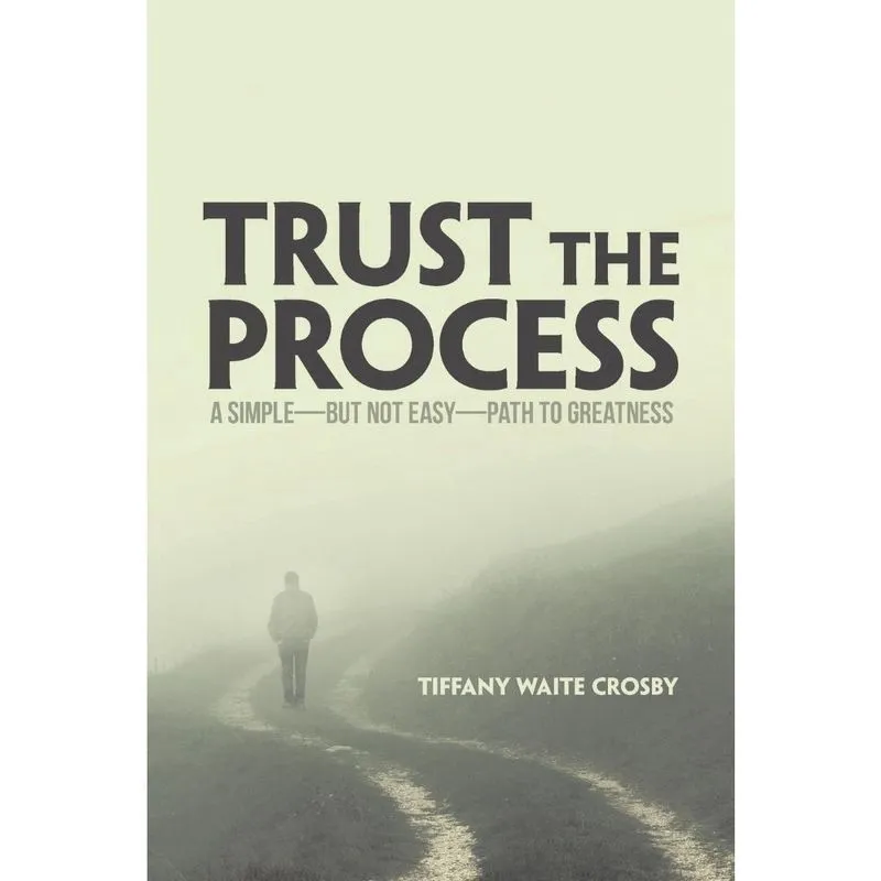 Trust the Process