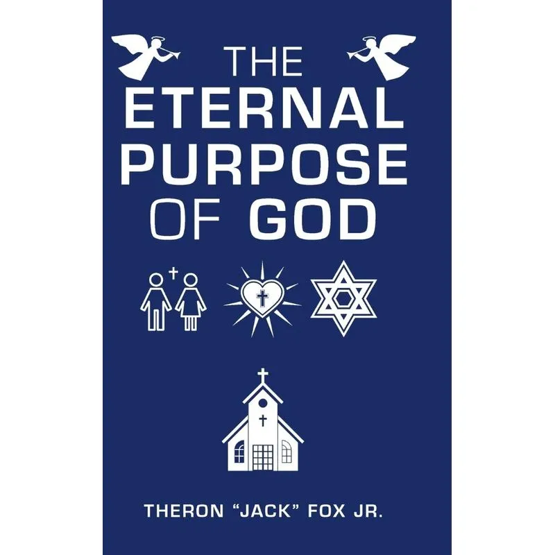 The Eternal Purpose of God