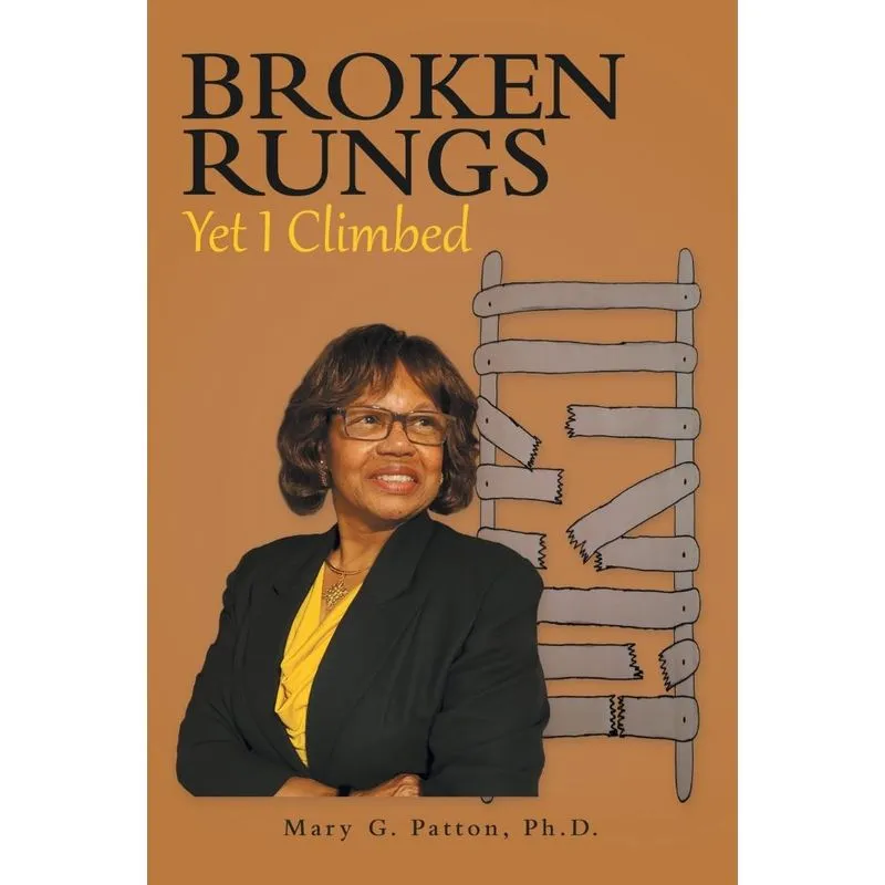 Broken Rungs yet I Climbed