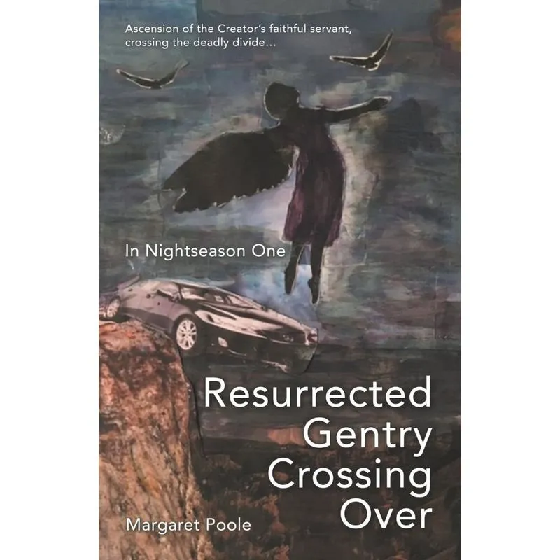 Resurrected Gentry Crossing Over
