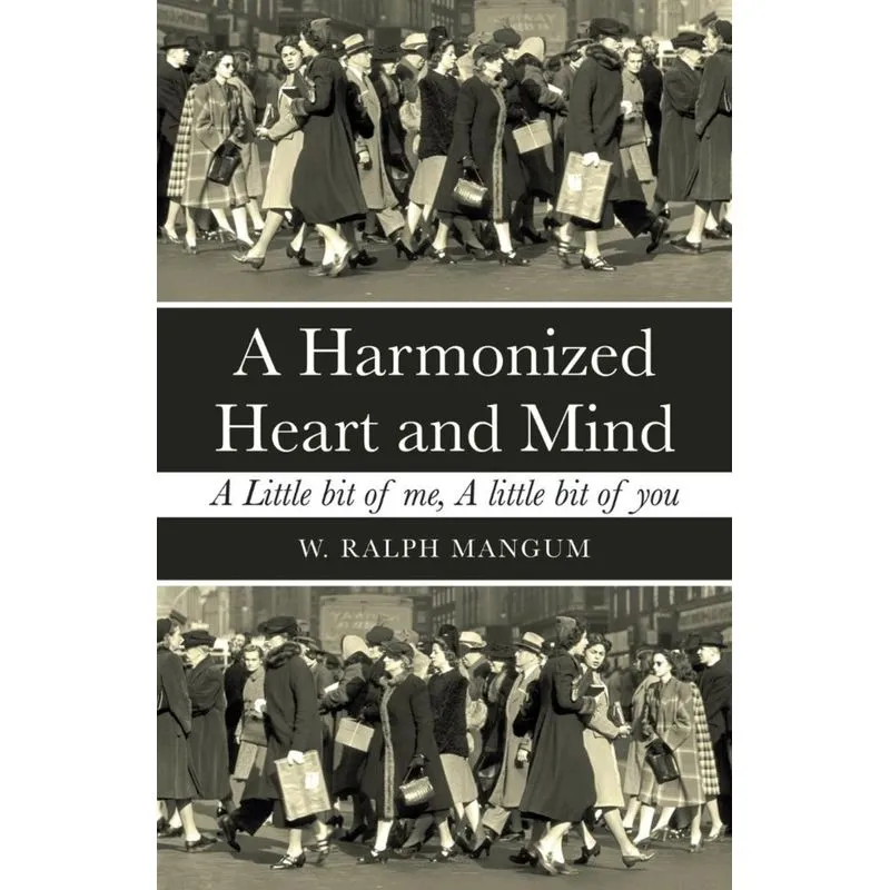 A Harmonized Heart and Mind