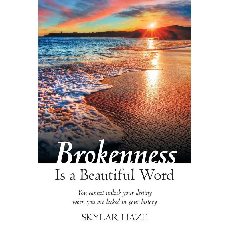 Brokenness Is a Beautiful Word