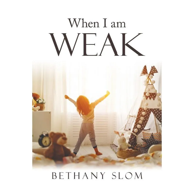 When I Am Weak