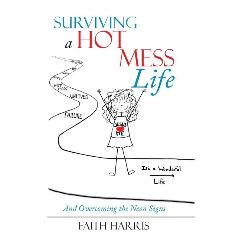 Surviving a Hot Mess Life