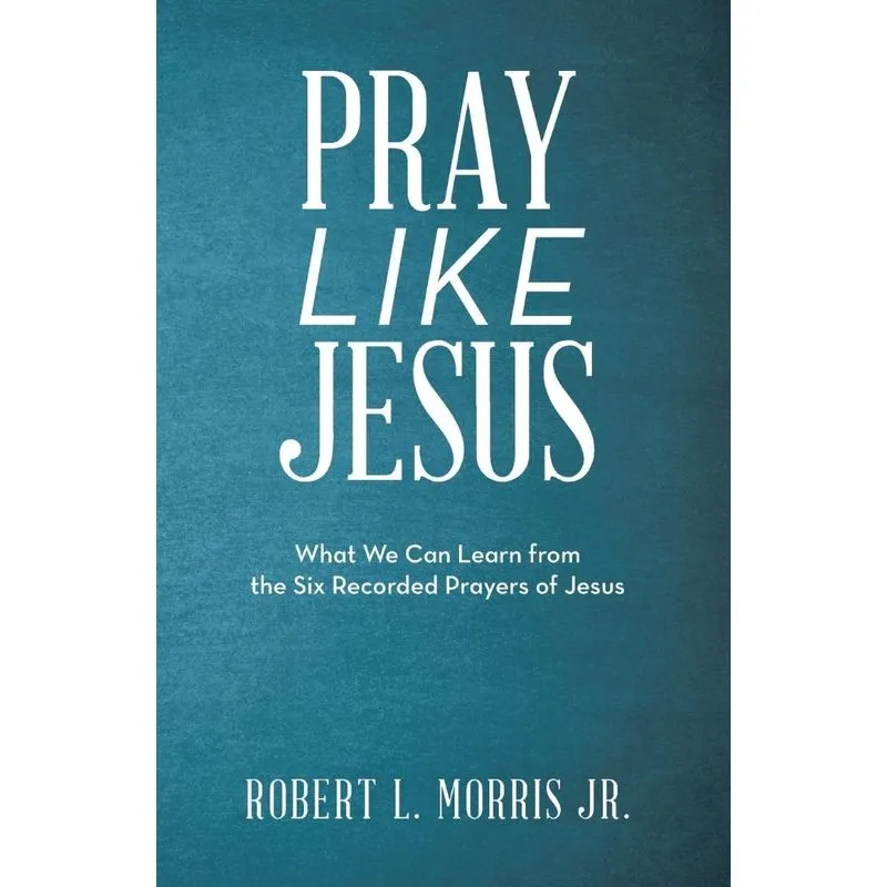 Pray Like Jesus