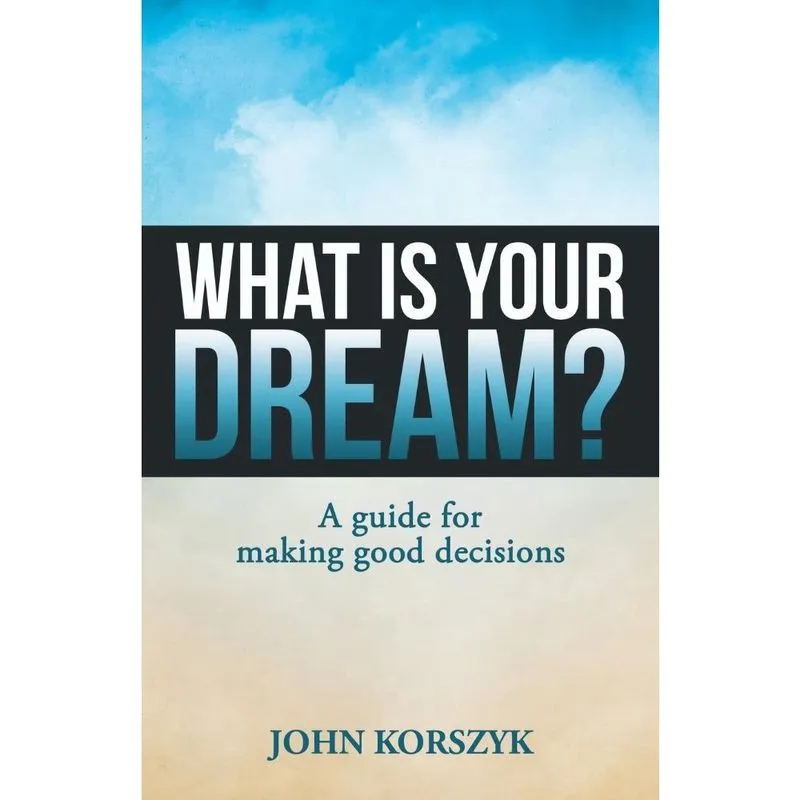 What Is Your Dream?