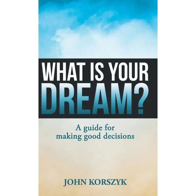 What Is Your Dream?