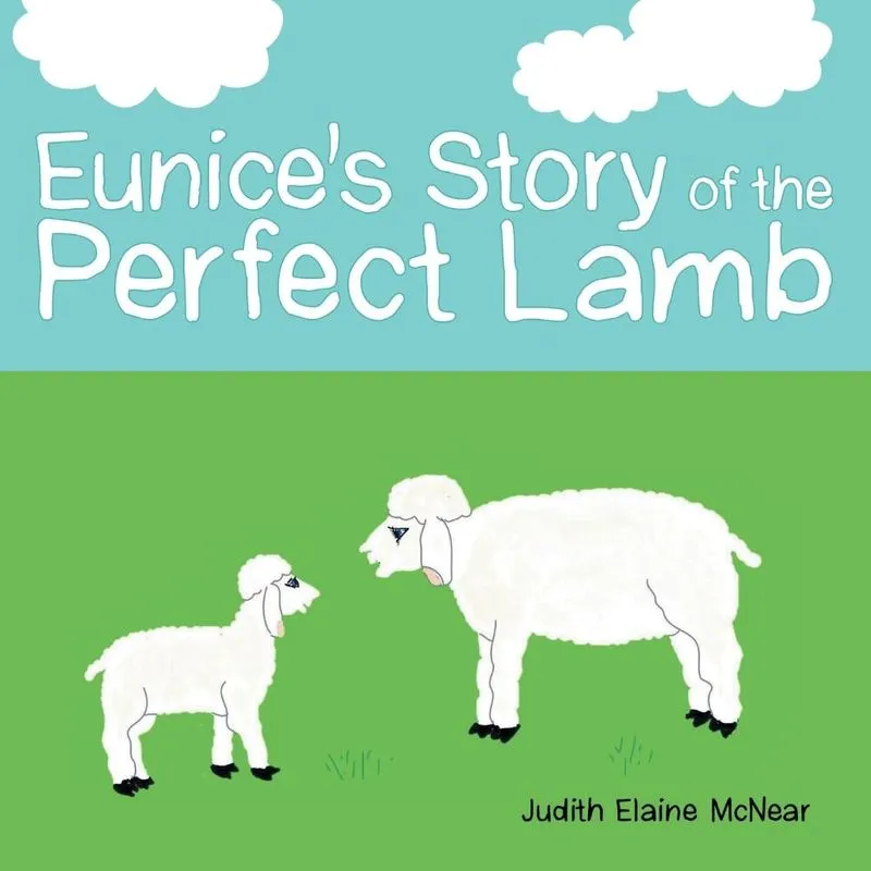 Eunices Story of the Perfect Lamb
