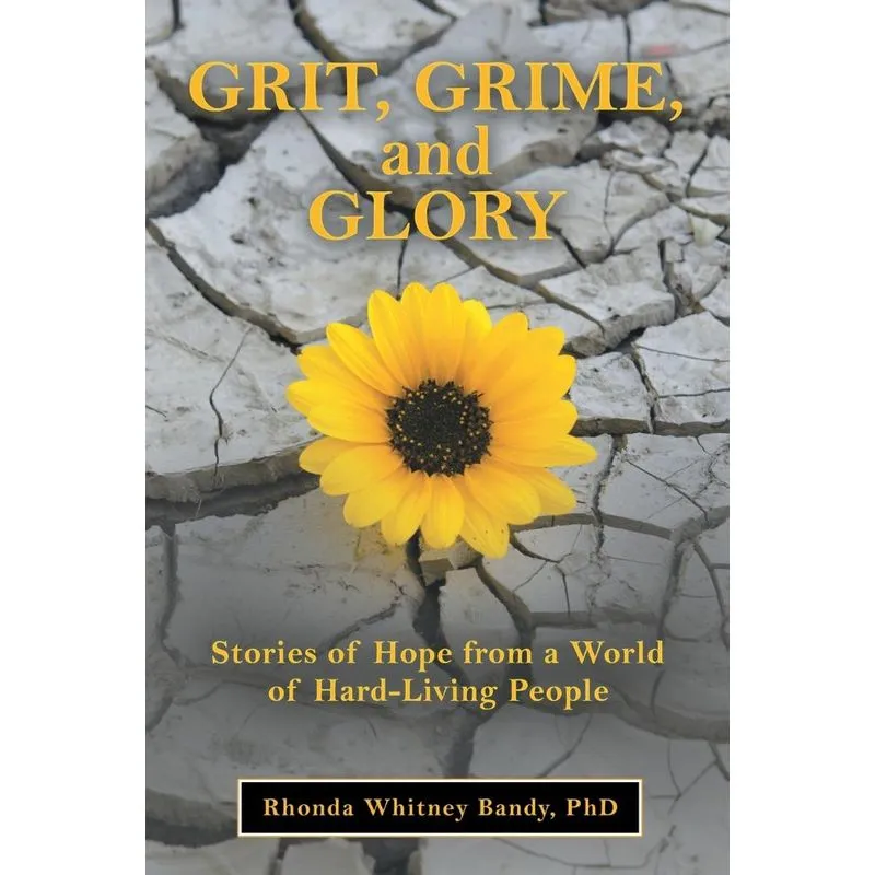 Grit, Grime, and Glory