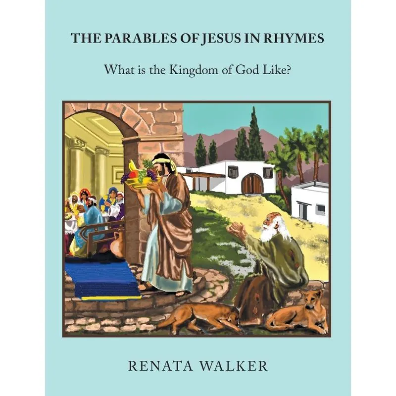 The Parables of Jesus in Rhymes