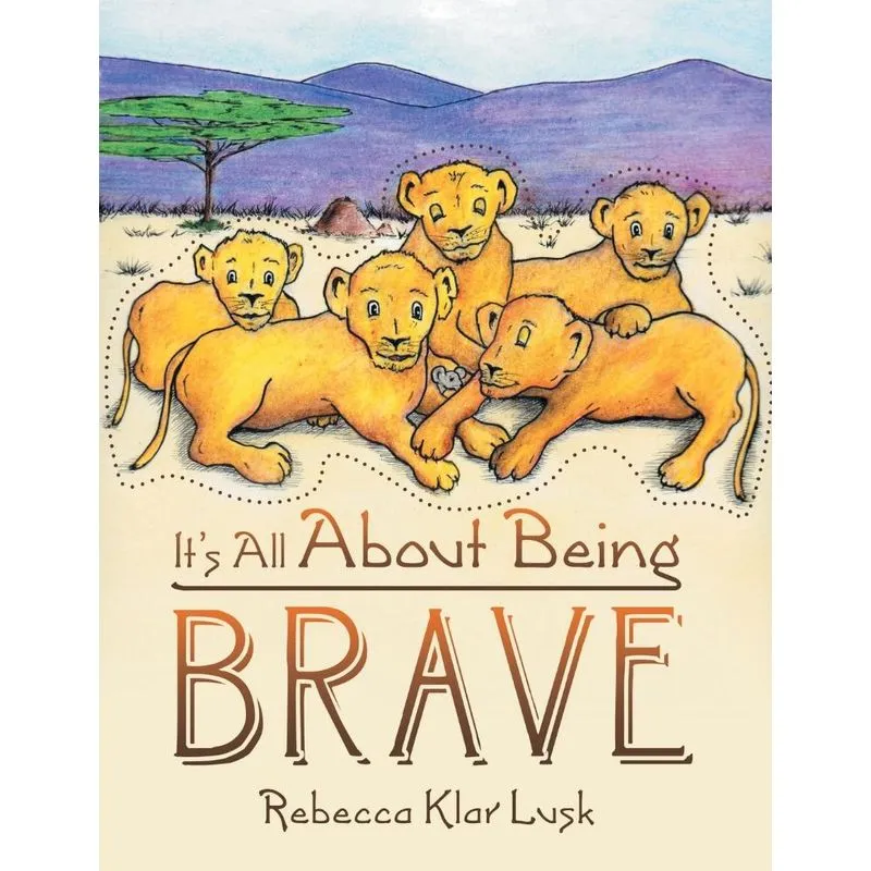 Its All About Being Brave