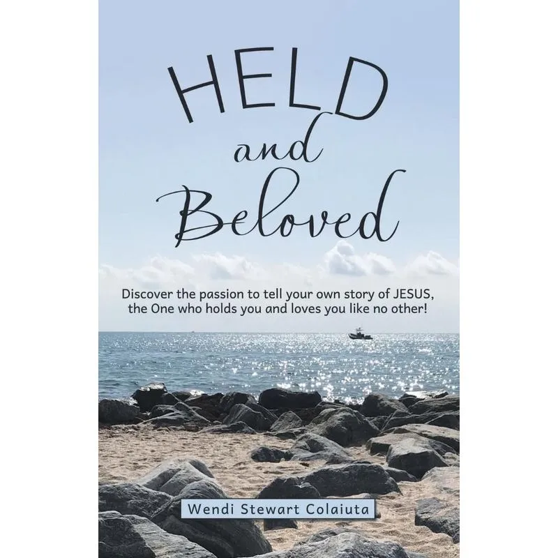Held and Beloved