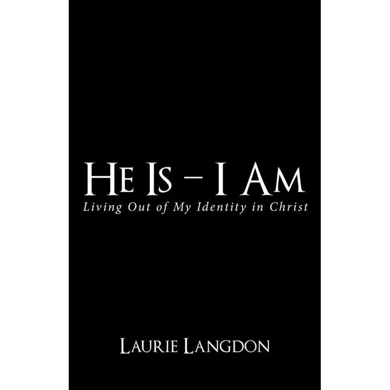 He Is - I Am